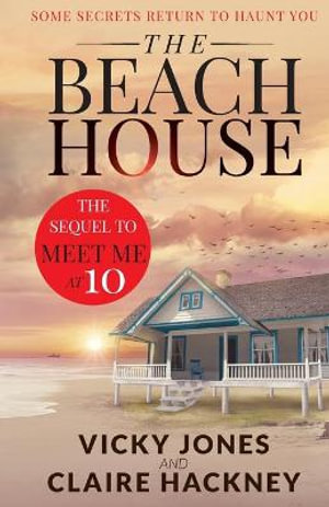 The Beach House : Some Secrets Return To Haunt You - Vicky Jones