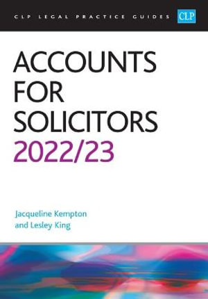 Accounts for Solicitors 2022/2023 : Legal Practice Course Guides (LPC) - King