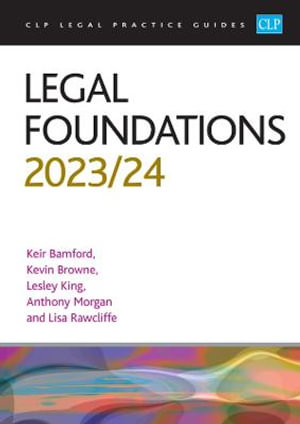 Legal Foundations 2023/2024 : Legal Practice Course Guides (LPC) - Browne