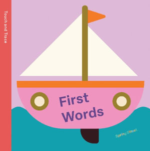 Spring Street Touch and Trace : First Words - Boxer Books