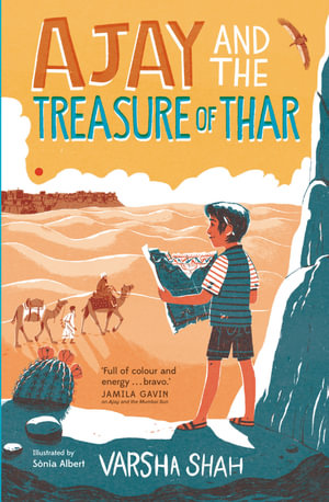 Ajay and the Treasure of Thar - Varsha Shah