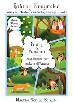 Emily & Tristan : How Friends Can Make A Difference - Martha Begley Schade