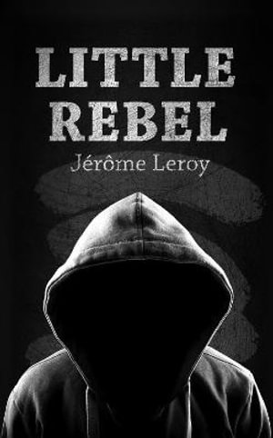 Little Rebel - Jerome Leroy