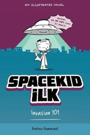 Spacekid iLK : Invasion 101 - Andrew Hammond