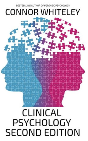 Clinical Psychology : Second Edition - Connor Whiteley