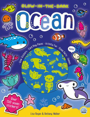 Glow-In-The-Dark Ocean Sticker Activity Book : Glow-in-the-dark Sticker Activity Books - Lisa Regan