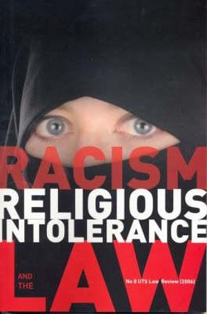 Racism, Religious Intolerance and the Law : UTS Law Review - Patrick Keyzer