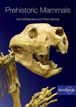 Prehistoric Mammals - Ken McNamara