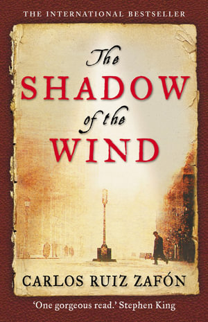 The Shadow of the Wind : Shadow of the Wind Series - Carlos Ruiz Zafon