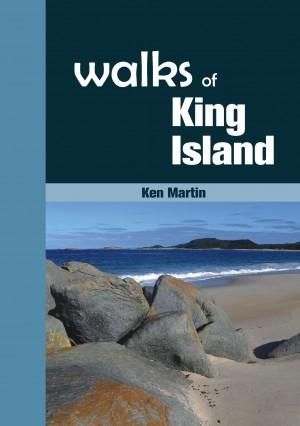 Walks of King Island - Ken Martin