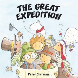 The Great Expedition : CBCA 2012 Notable - Peter Carnavas