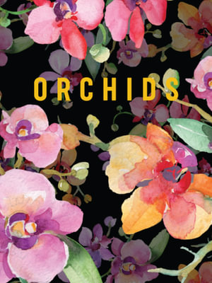 Luxe Nature - Orchids : Luxe Nature - Reed New Holland Publishers