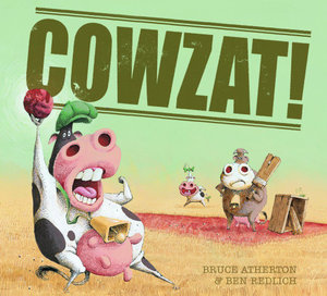 Cowzat! - Bruce Atherton