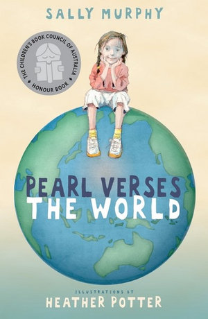 Pearl Verses the World - Sally Murphy