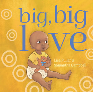 Big, Big Love - Lisa Fuller