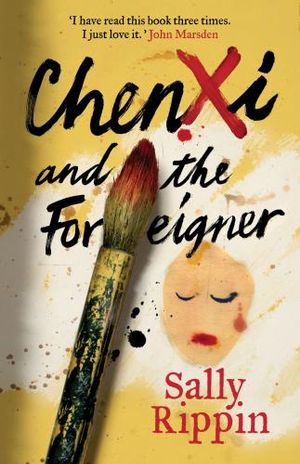 Chenxi and the Foreigner - Sally Rippin