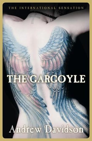 The Gargoyle - Andrew Davidson