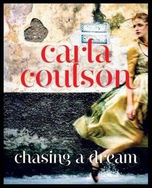 Chasing a Dream - Carla Coulson