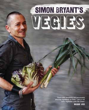 Simon Bryant's Vegies - Simon Bryant