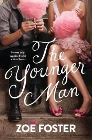 The Younger Man - Zoe Foster 