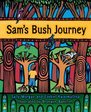 Sam's Bush Journey - Sally Morgan