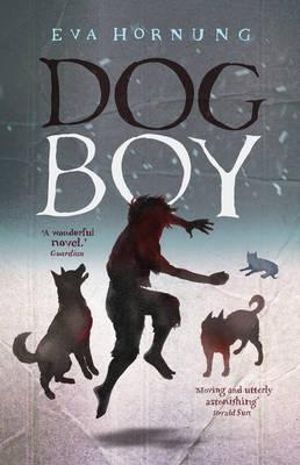 Dog Boy - Eva Hornung