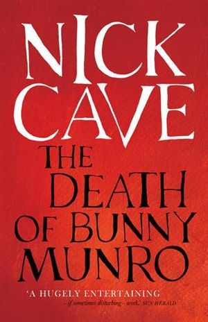 The Death of Bunny Munro - Nick Cave