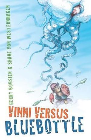 Vinni Versus Bluebottle - Gerry Bobsien