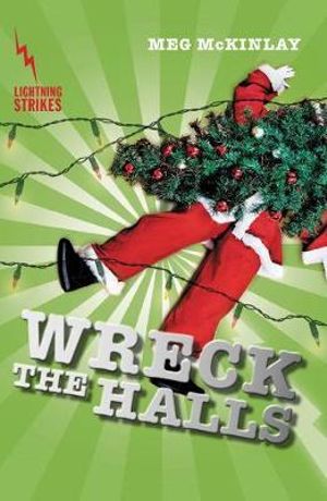 Wreck the Halls : Lightning Strikes - Meg McKinlay