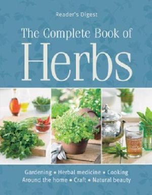 Complete Book of Herbs : For Australia And New Zealand - Reader's Digest Staff