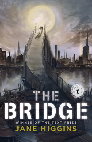 The Bridge - Jane Higgins