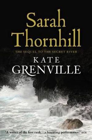 Sarah Thornhill : Historical Trilogy - Kate Grenville 