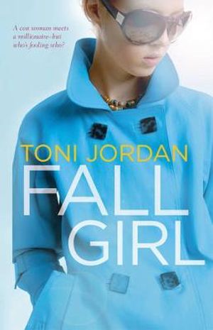 Fall Girl - Toni Jordan