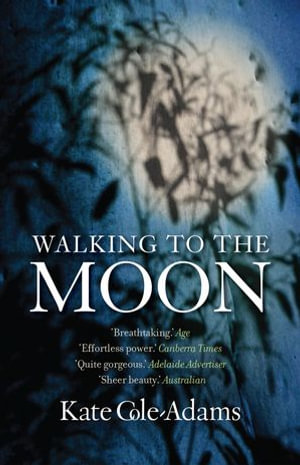 Walking to the Moon - Kate Cole-Adams