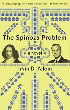 The Spinoza Problem : a novel The - Irvin D. Yalom