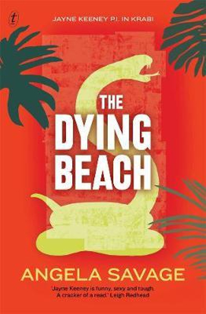 The Dying Beach : Jayne Keeney PI in Krabi - Angela Savage