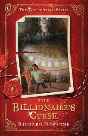 The Billionaire's Curse : The Billionaire Series Book 1 - Richard Newsome