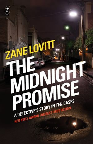 The Midnight Promise : A Detective's Story in Ten Cases - Zane Lovitt