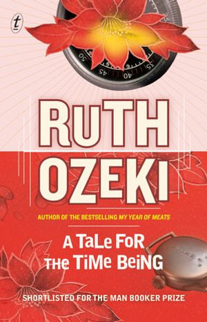 A Tale for the Time Being - Ruth Ozeki