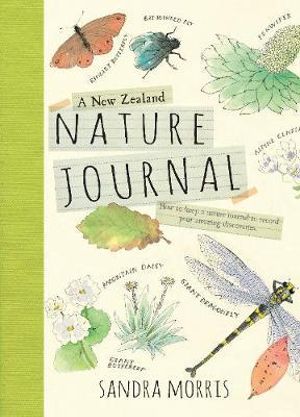 A New Zealand Nature Journal - Sandra Morris