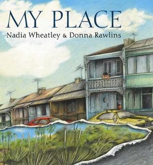 My Place : Big Book (Paperback) - Nadia Wheatley