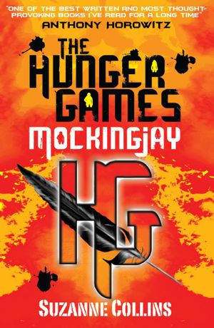 Mockingjay Hunger Games Book 3 Ebook By Suzanne Collins 9781921988059 Booktopia