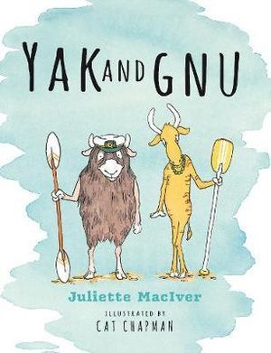 Yak and Gnu - Juliette MacIver