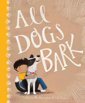 All Dogs Bark - Catherine Meatheringham