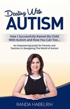 Dealing with Autism - Randa Habelrih