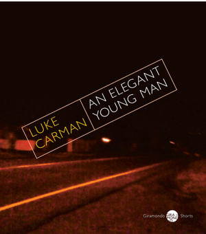 An Elegant Young Man - Luke Carman