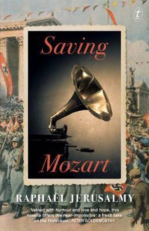 Saving Mozart - Raphael Jerusalmy