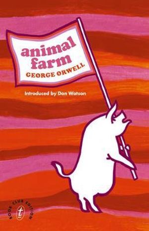 Animal Farm - George Orwell