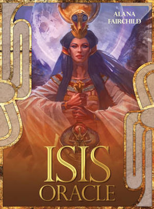 Isis Oracle - Alana Fairchild