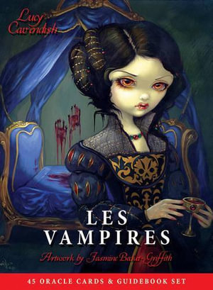 Les Vampires Oracle Set : Ancient Wisdom and Healing Messages from the Children of the Night - Lucy Cavendish